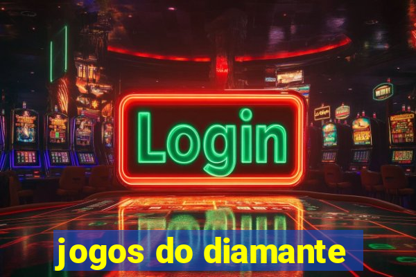 jogos do diamante