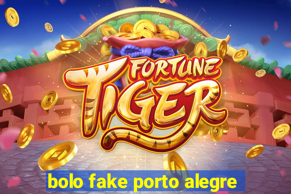 bolo fake porto alegre