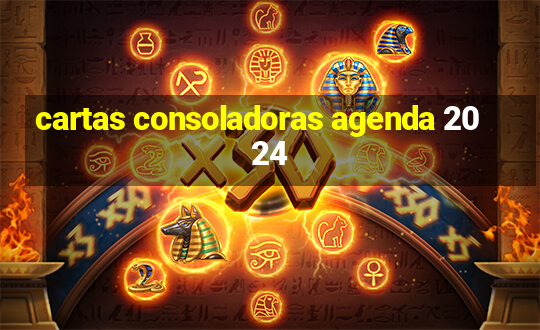 cartas consoladoras agenda 2024