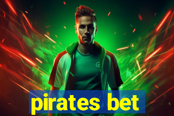 pirates bet