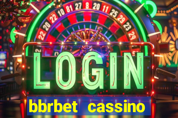 bbrbet cassino online jogos que ganha dinheiro real