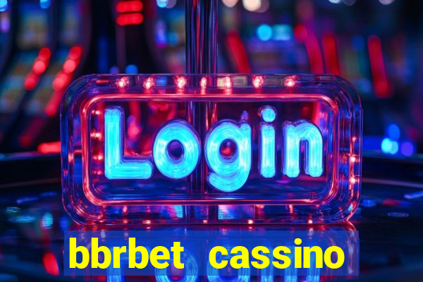 bbrbet cassino online jogos que ganha dinheiro real