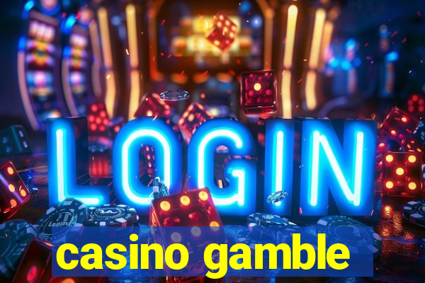 casino gamble