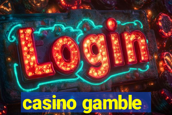 casino gamble