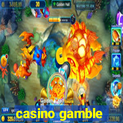 casino gamble