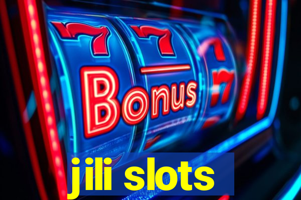 jili slots