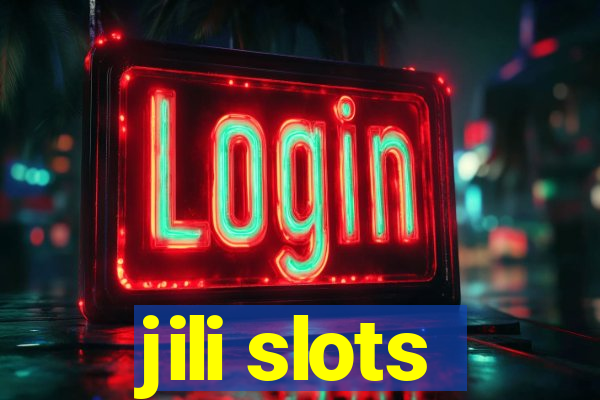 jili slots