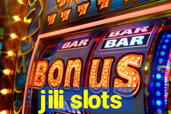 jili slots