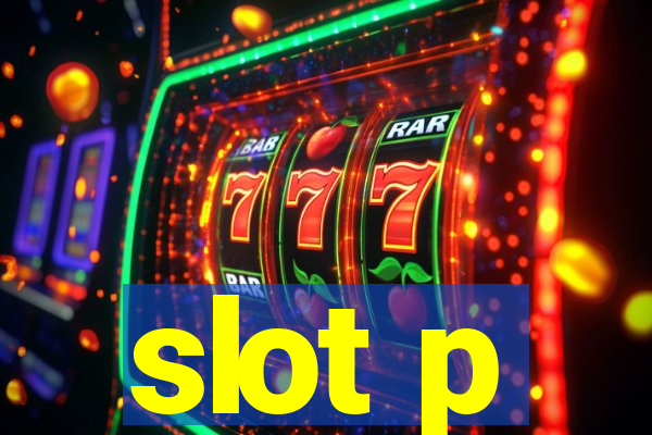 slot p