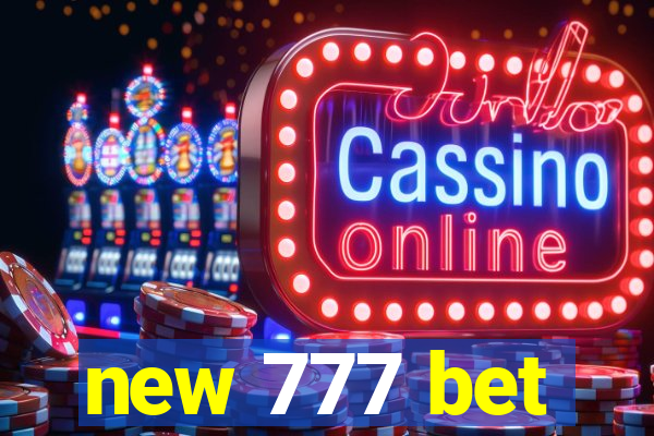 new 777 bet