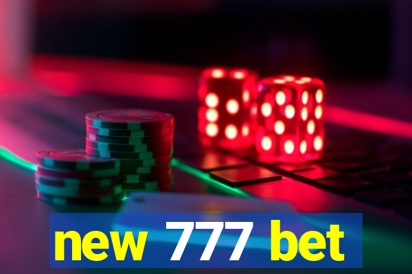 new 777 bet