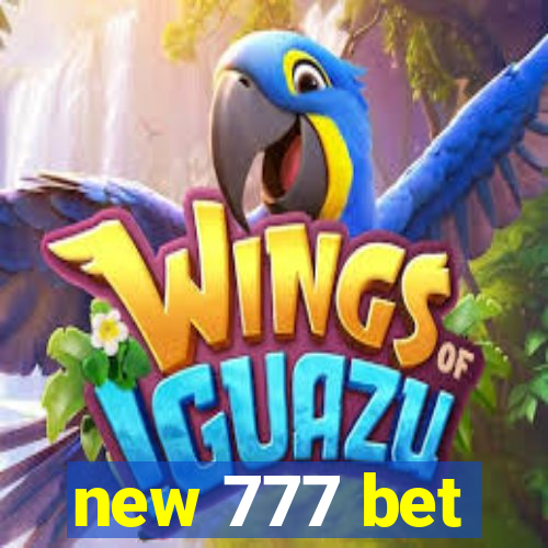 new 777 bet