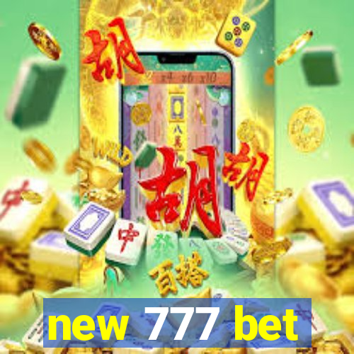 new 777 bet