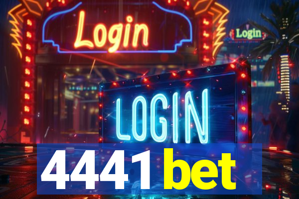 4441 bet