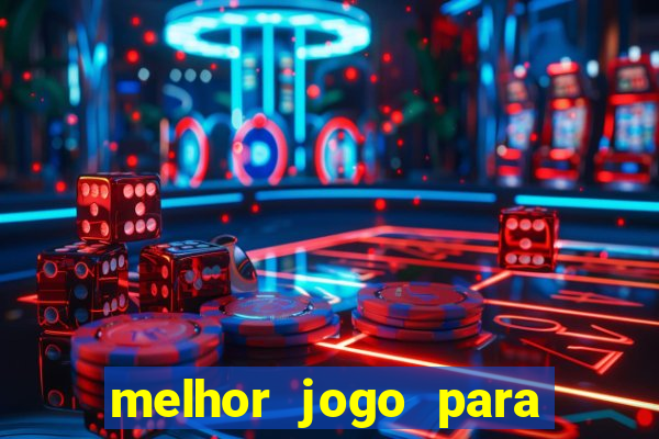 melhor jogo para ganhar dinheiro grátis