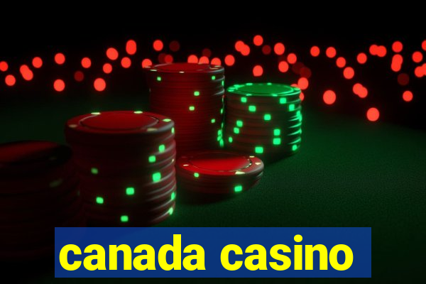 canada casino