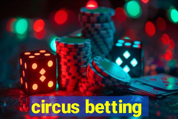 circus betting