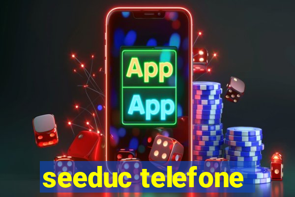 seeduc telefone