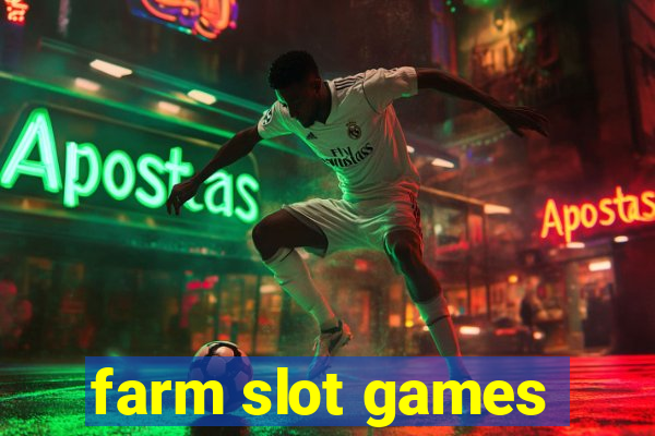 farm slot games