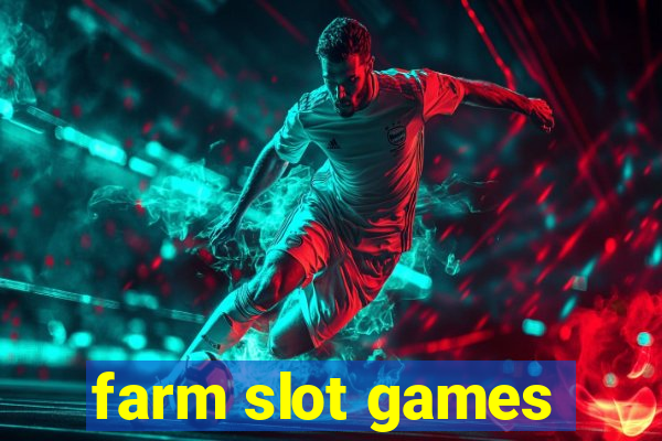 farm slot games