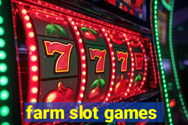 farm slot games