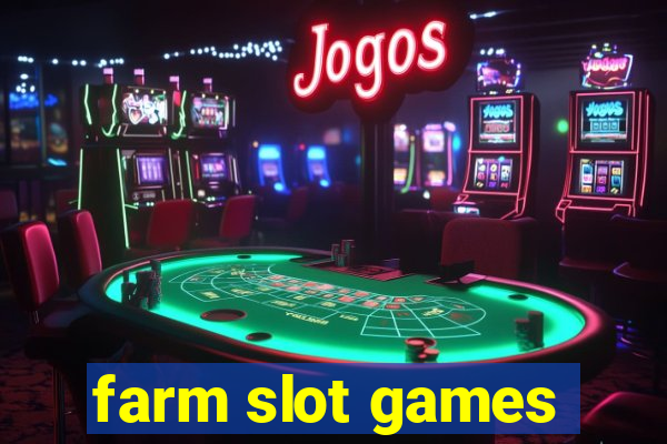 farm slot games