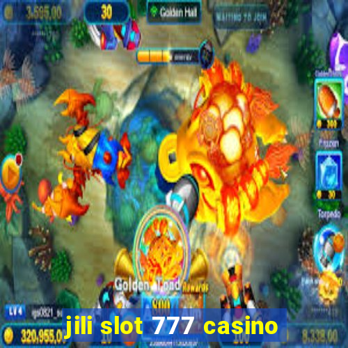 jili slot 777 casino