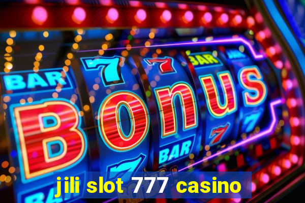 jili slot 777 casino