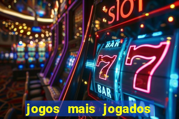 jogos mais jogados no mundo