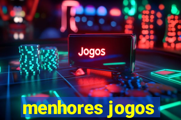 menhores jogos