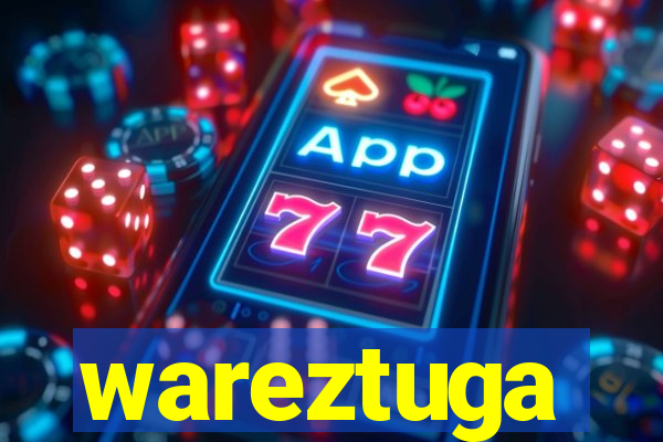 wareztuga