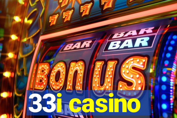 33i casino