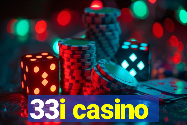 33i casino