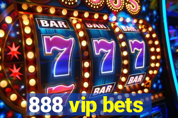 888 vip bets