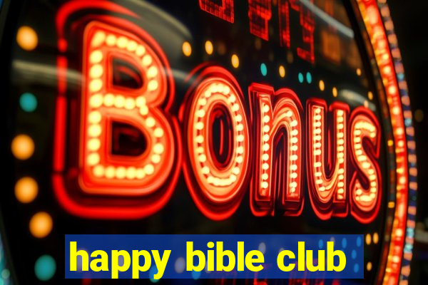 happy bible club