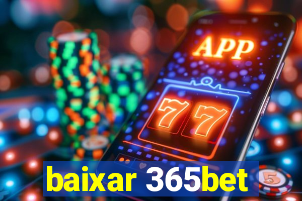 baixar 365bet