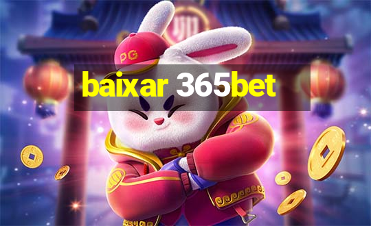 baixar 365bet