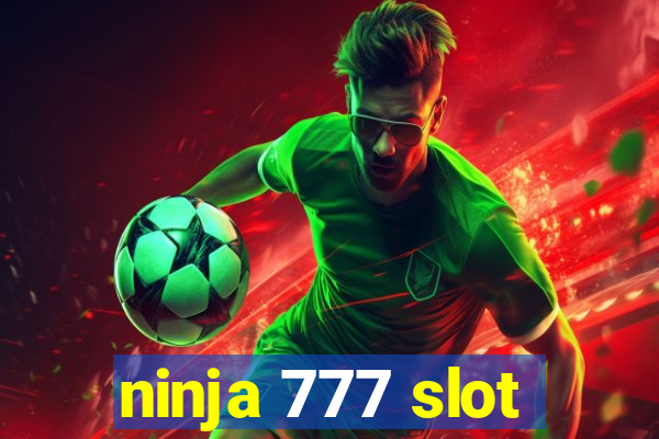 ninja 777 slot