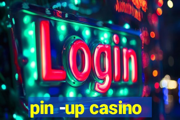 pin -up casino