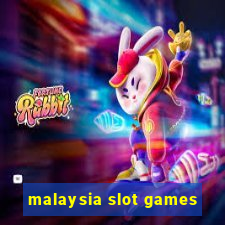 malaysia slot games