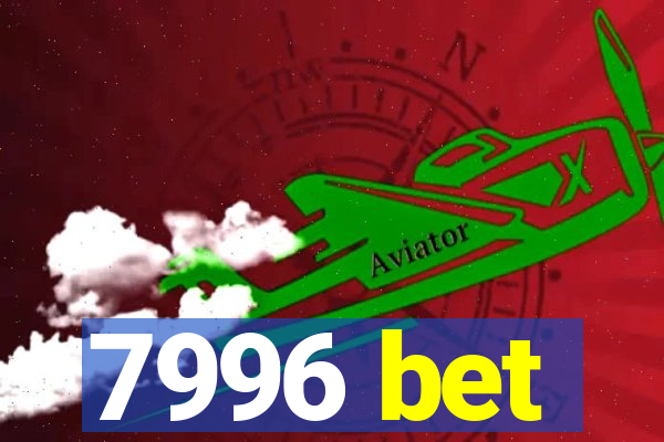 7996 bet