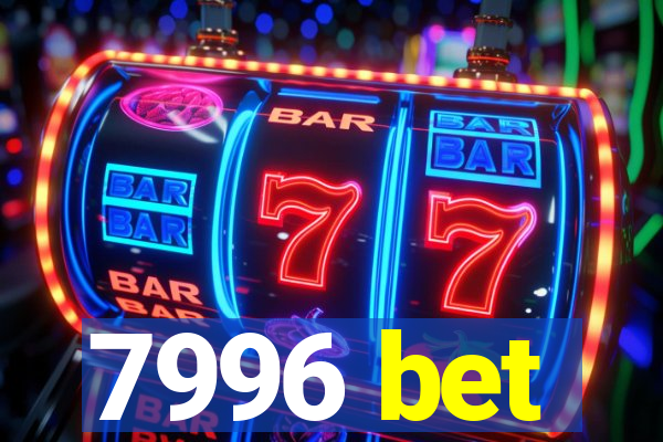 7996 bet