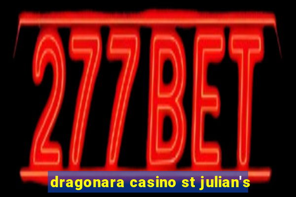 dragonara casino st julian's