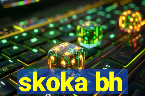 skoka bh