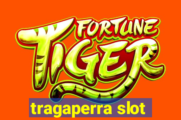 tragaperra slot