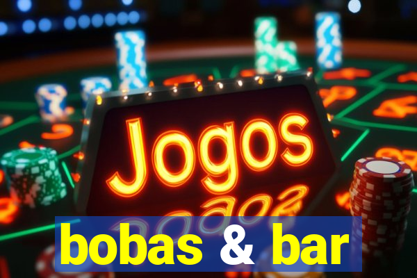 bobas & bar