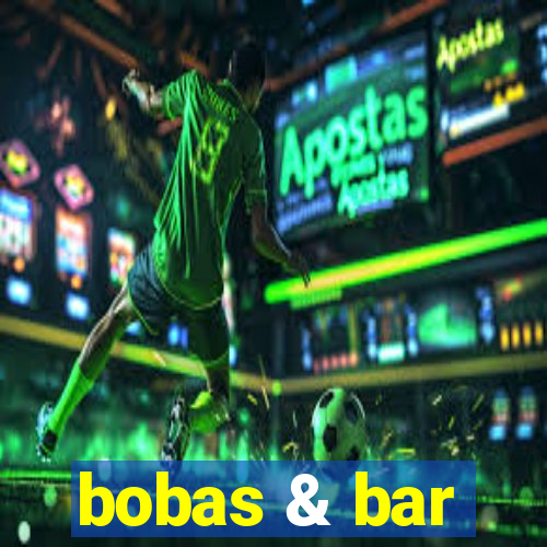 bobas & bar