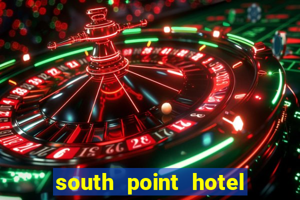 south point hotel casino & spa las vegas