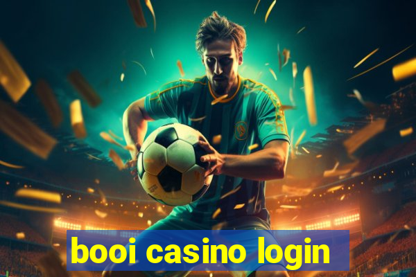 booi casino login