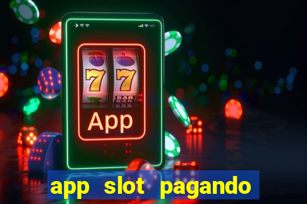 app slot pagando no cadastro